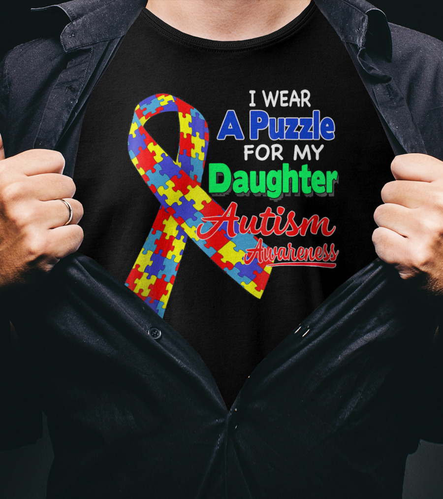 I Wear A Puzzle For My Daughter Autism Awareness T-Shirt