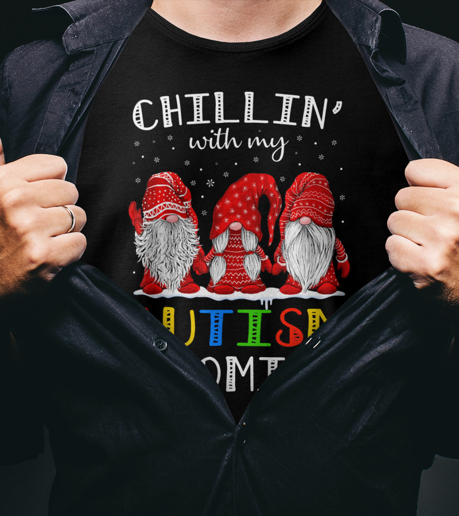 Chillin' With My Autism Gnomies Autism T-Shirt