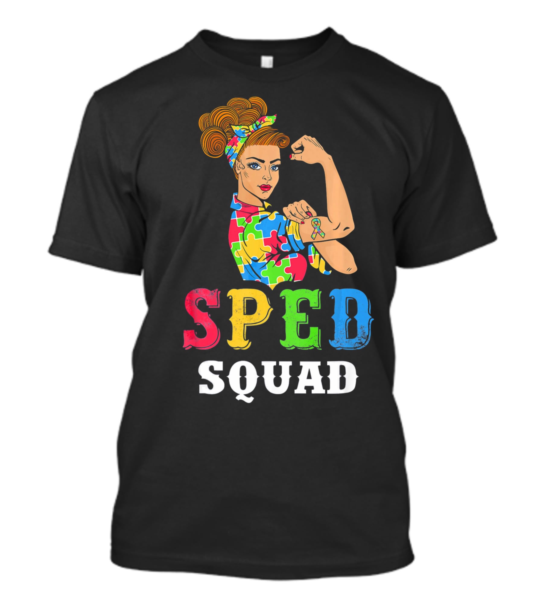 SPED Squad Autism Awareness Puzzle Ribbon Rosie Riveter T-Shirt