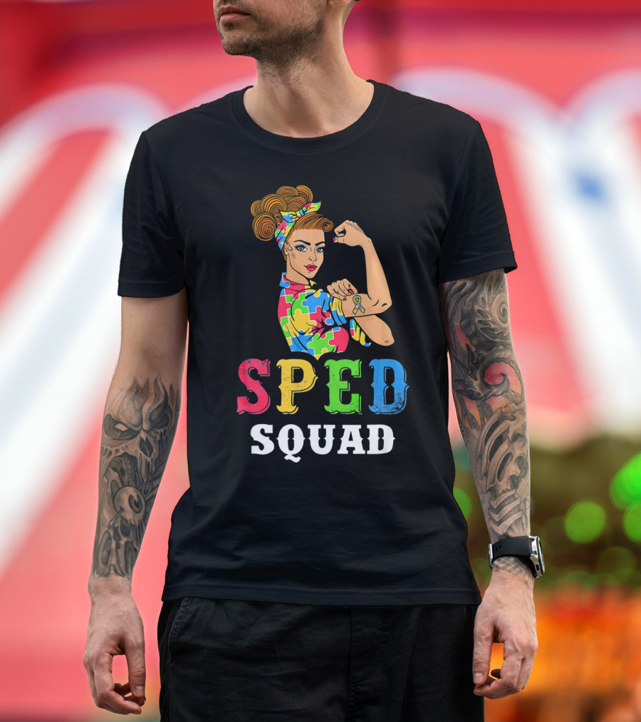 SPED Squad Autism Awareness Puzzle Ribbon Rosie Riveter T-Shirt