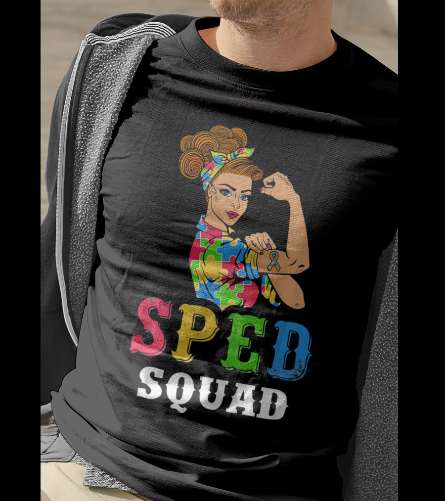 SPED Squad Autism Awareness Puzzle Ribbon Rosie Riveter T-Shirt