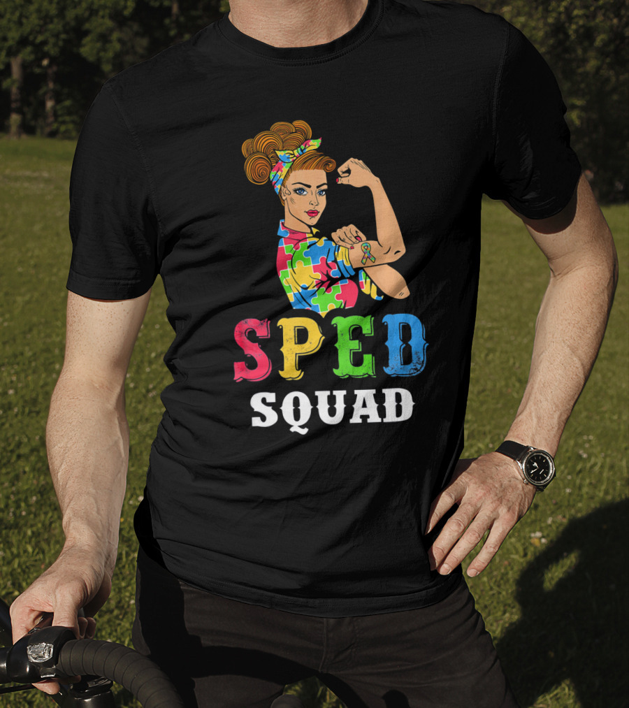 SPED Squad Autism Awareness Puzzle Ribbon Rosie Riveter T-Shirt