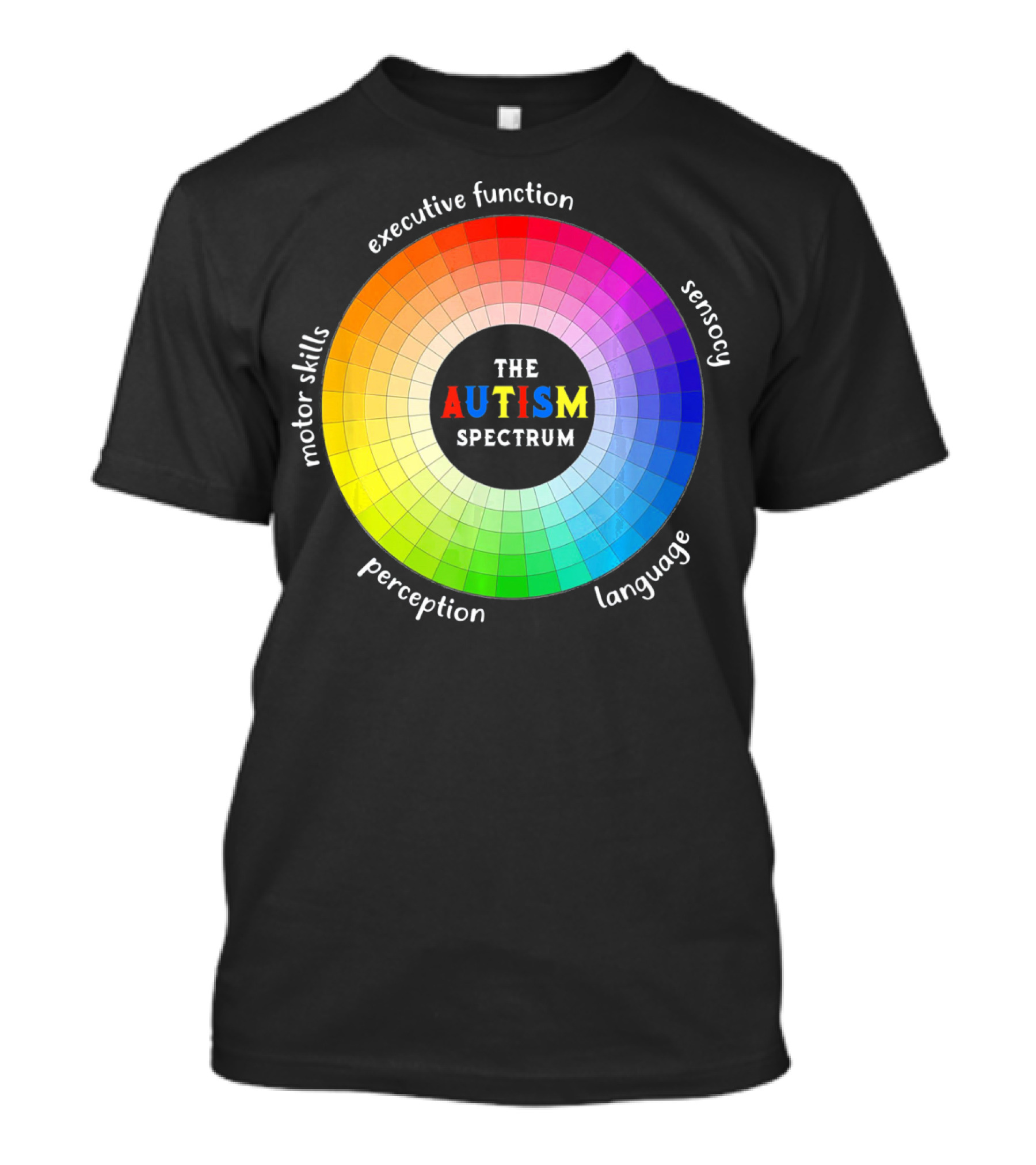 Colorful The Autism Spectrum Motor Skills Executive Function Sensory Perception Language T-Shirt