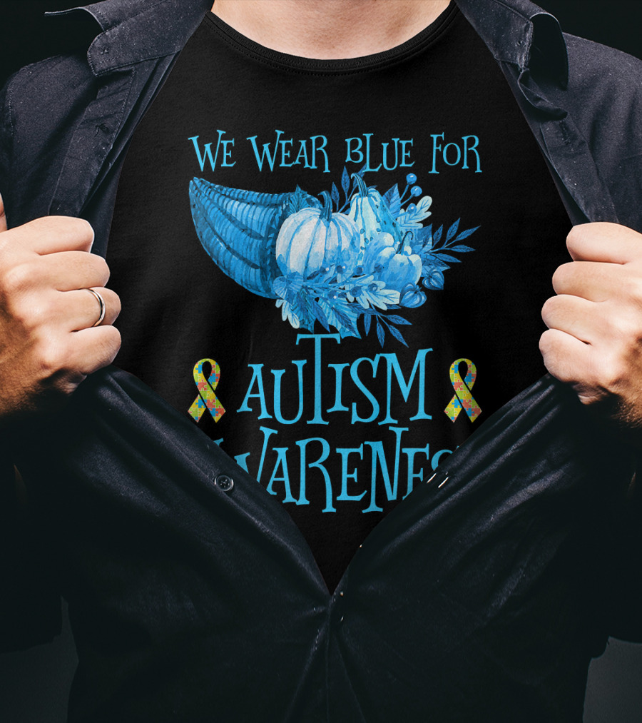 We Wear Blue For Autism Awareness Cornucopia And Ribbons T-Shirt