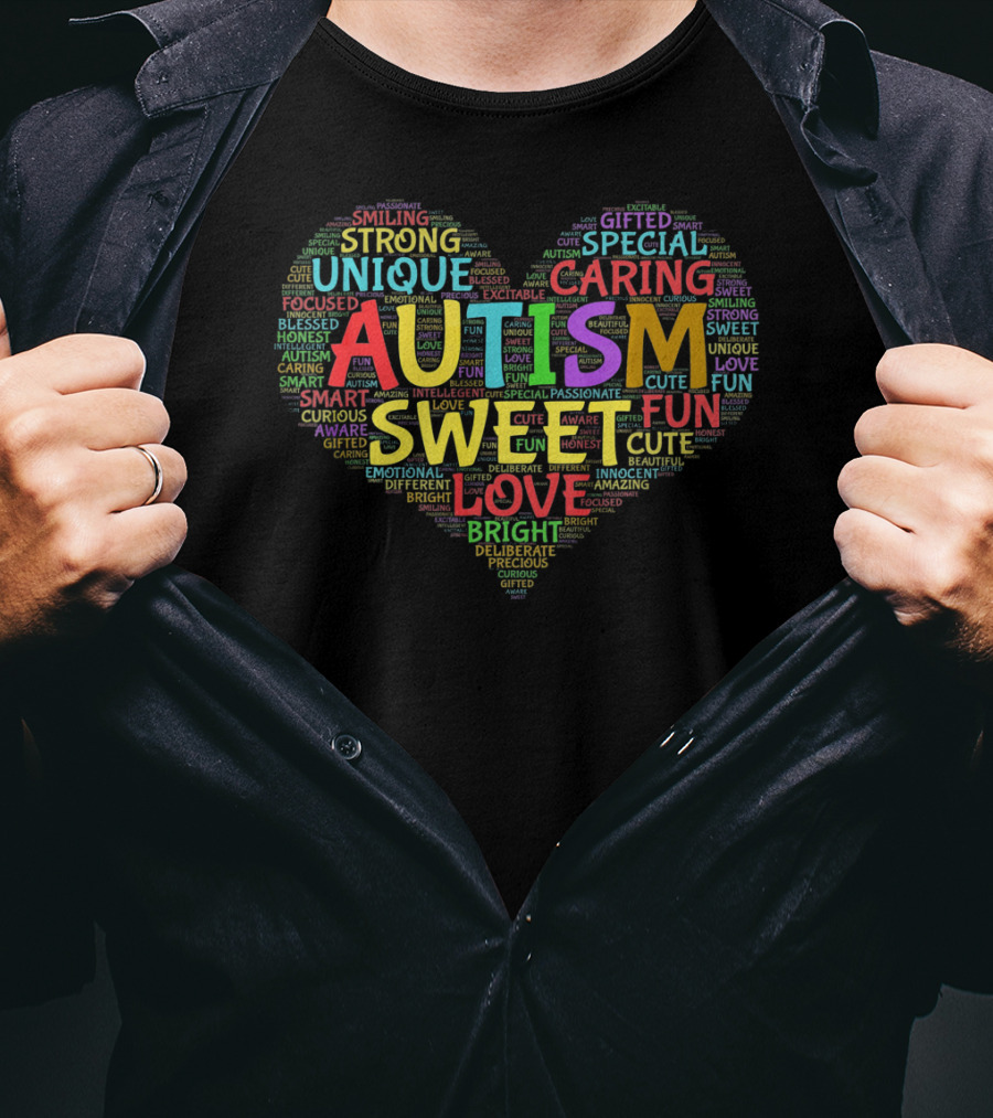 Autism Heart Sweet Love Autism Awareness Unique Fun Gifted Strong Caring T-Shirt