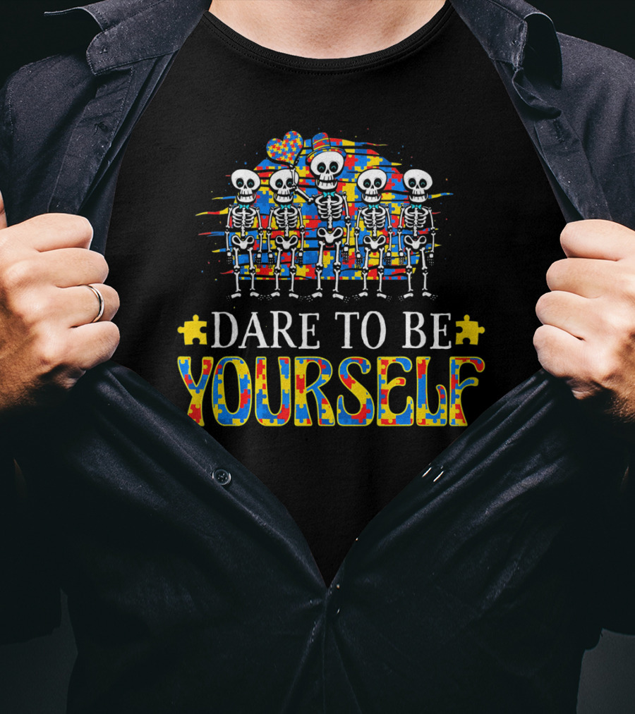 Dare To Be Yourself Autism Awareness Skeleton Puzzle T-Shirt