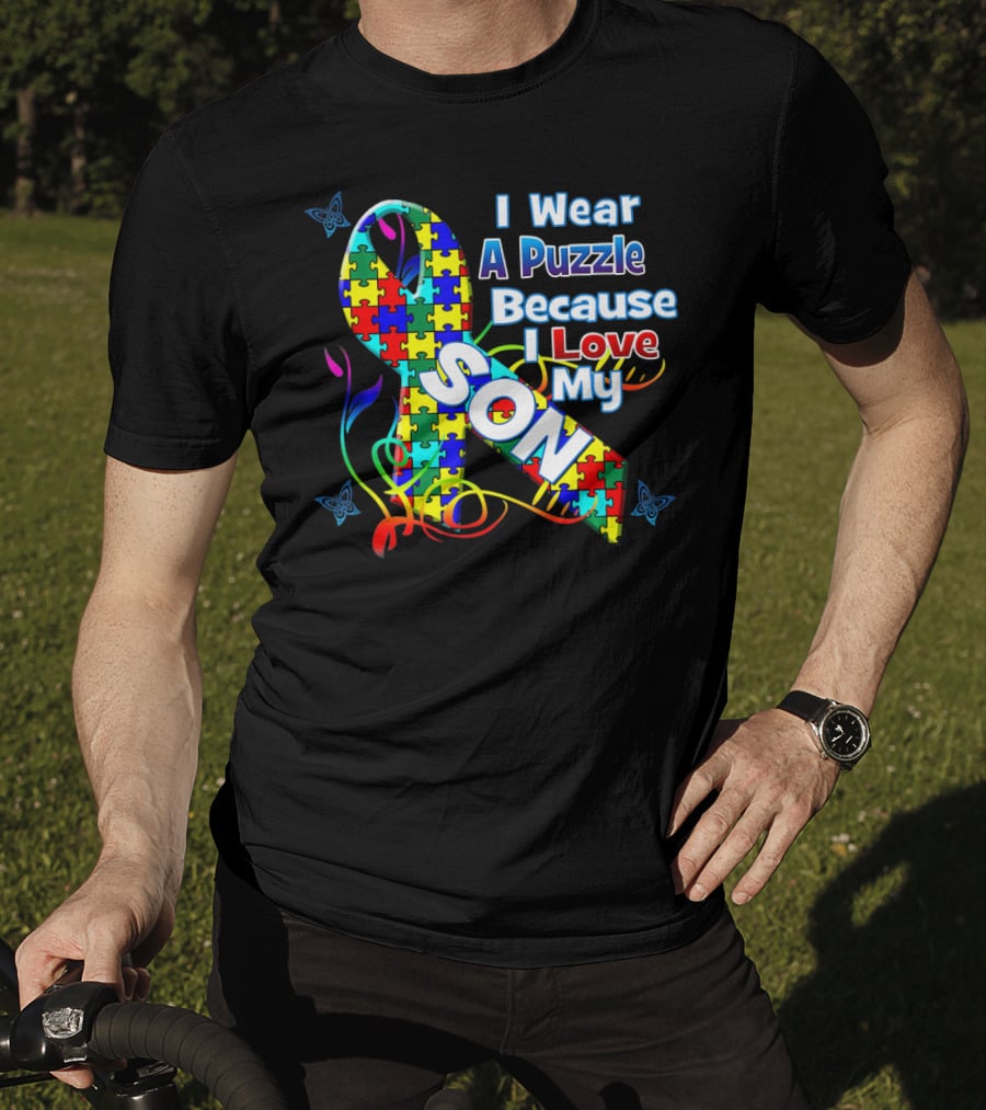 I Wear A Puzzle Because I Love My Son Autism Awareness T-Shirt