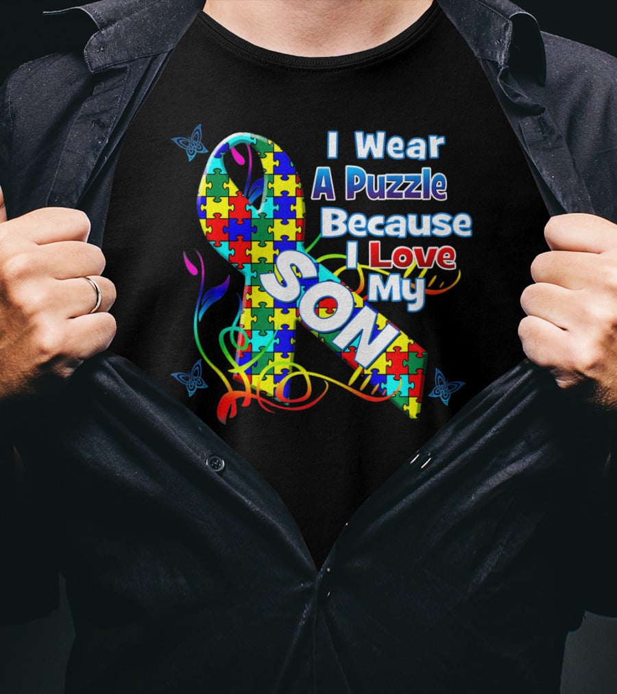 I Wear A Puzzle Because I Love My Son Autism Awareness T-Shirt