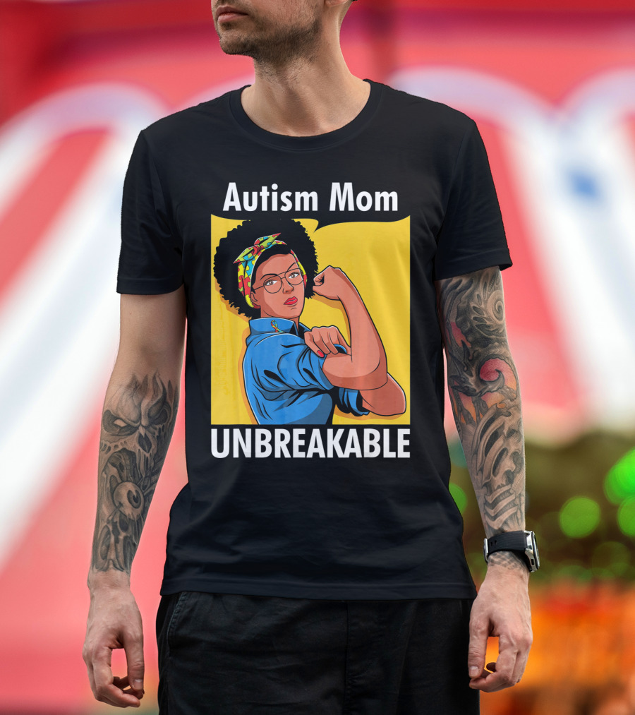 Autism Mom Unbreakable Afro Inspiring Woman Empowerment T-Shirt