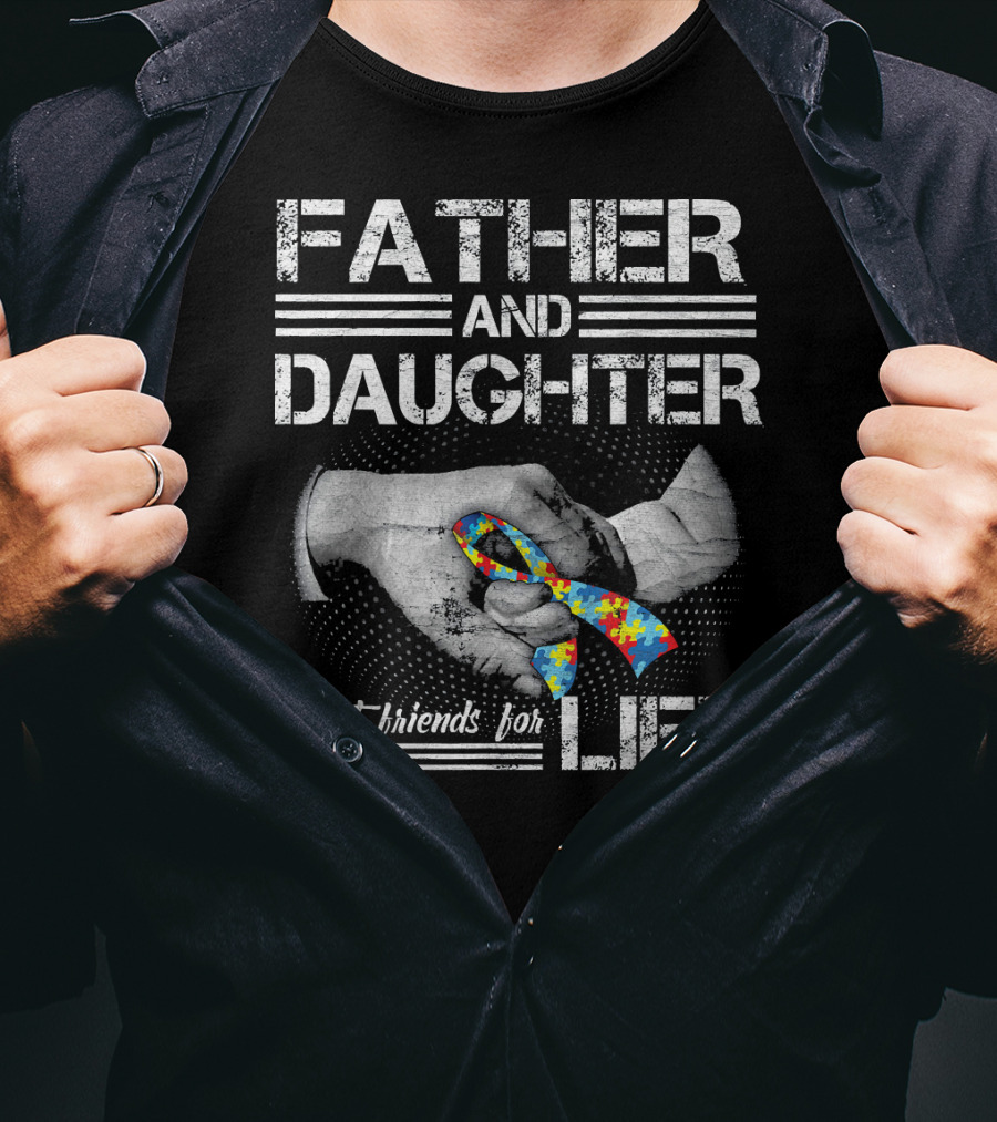 Father And Daughter Best Friends For Life Autism Awareness T-Shirt