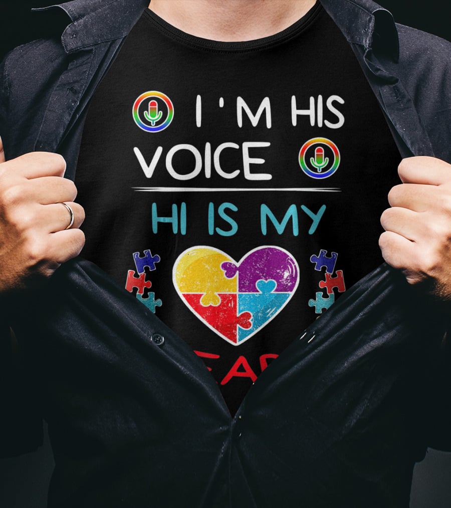 I'M His Voice He Is My Heart Autism Puzzle Heart And Microphone T-Shirt