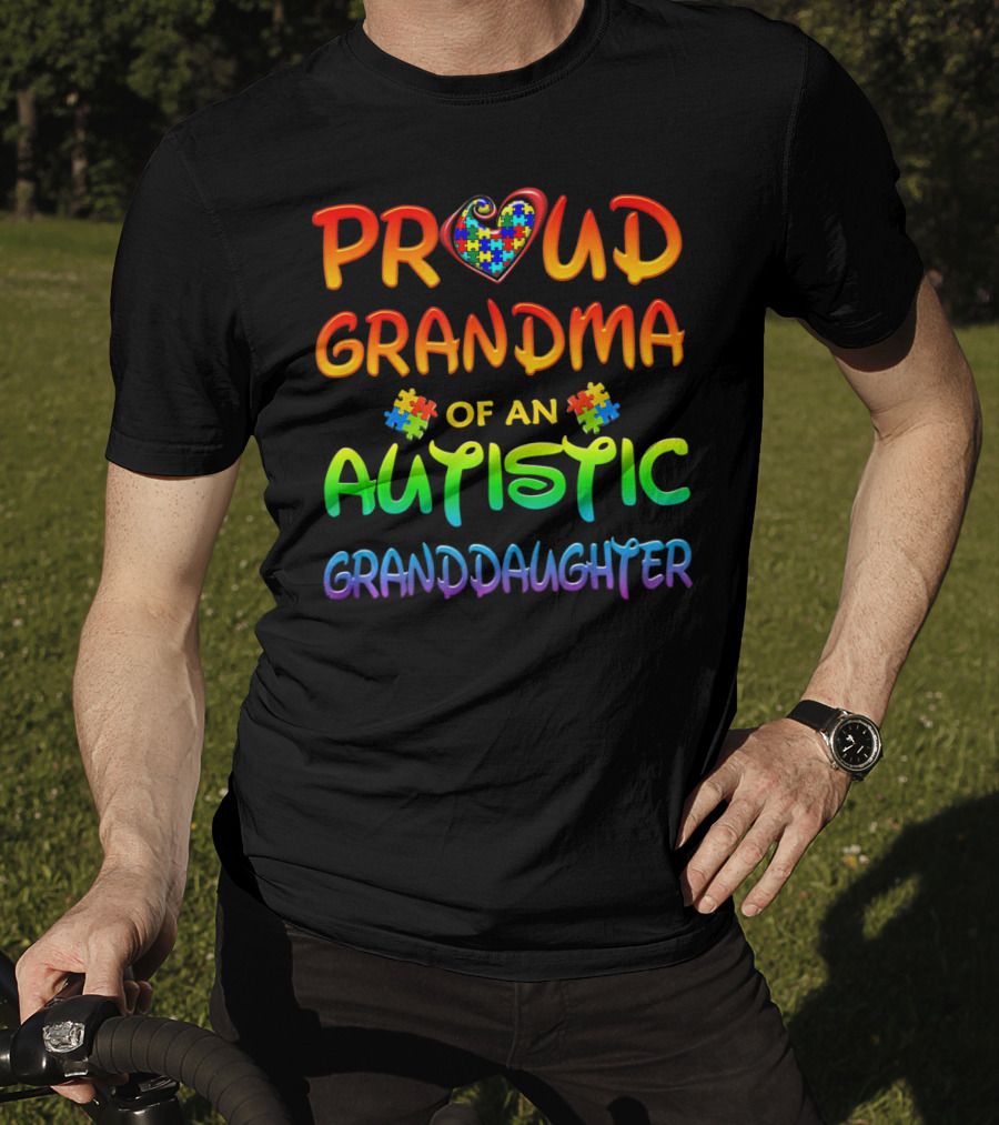 Proud Grandma Of An Autistic Granddaughter Autism Awareness T-Shirt
