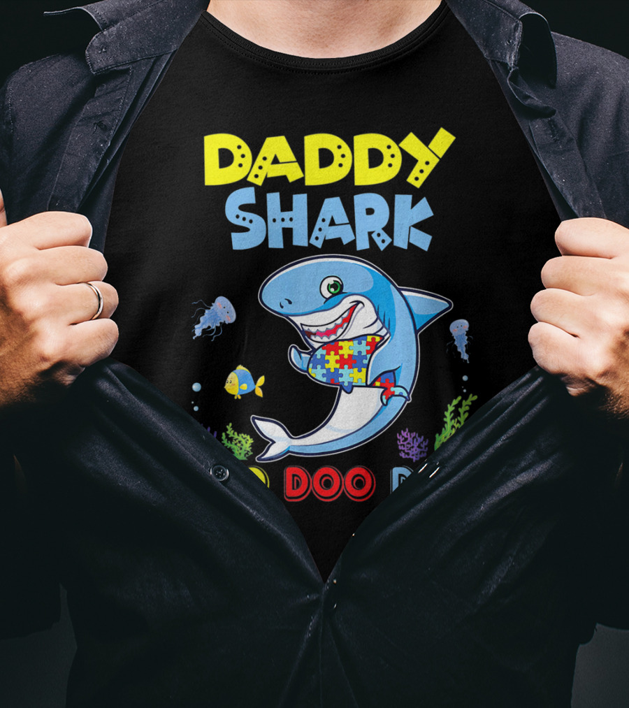 Daddy Shark Autism Doo Doo Doo Awareness T-Shirt