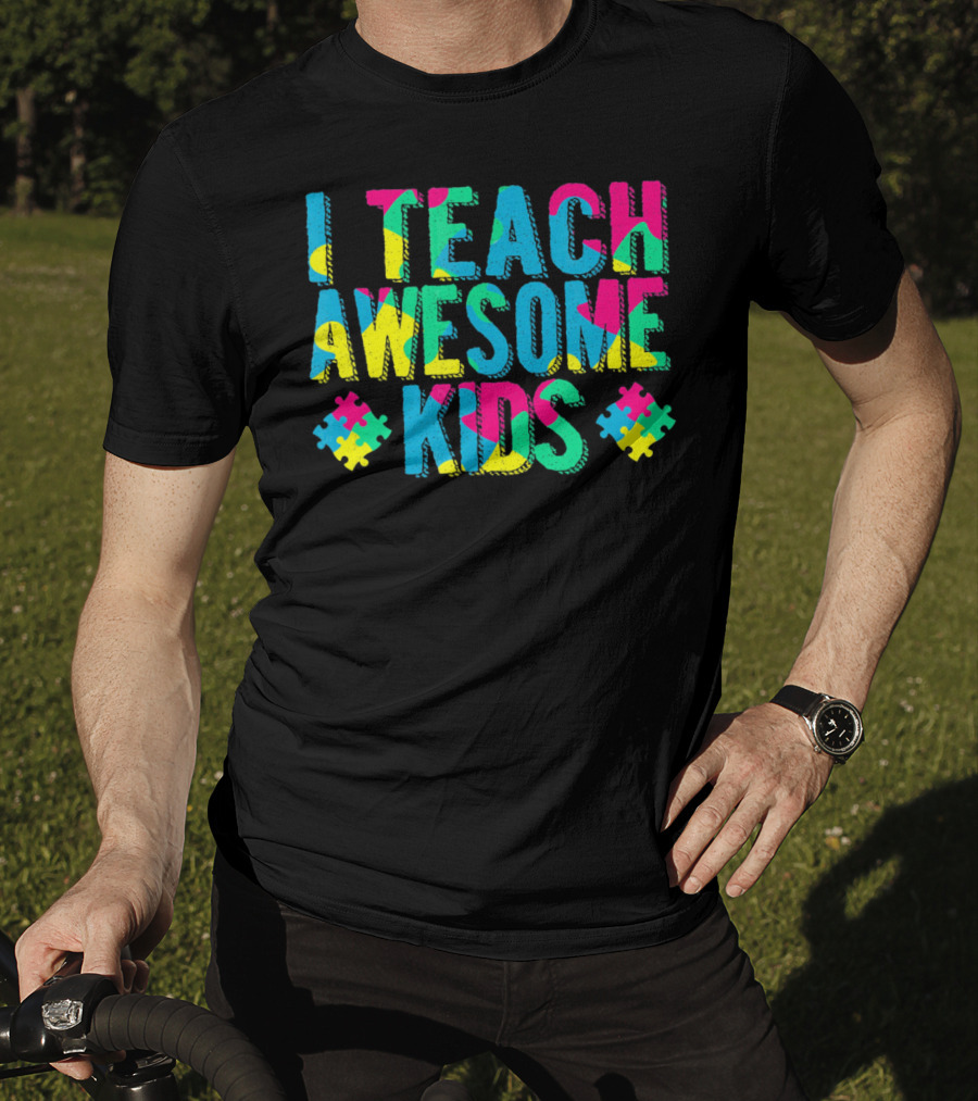 Autism Awareness I Teach Awesome Kids Puzzle Pieces T-Shirt