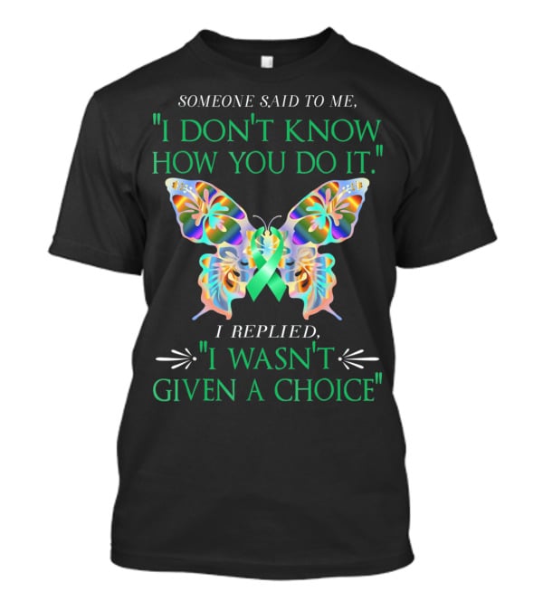 I Don't Know How You Do It Green Butterfly Cerebral Palsy Awareness T-Shirt