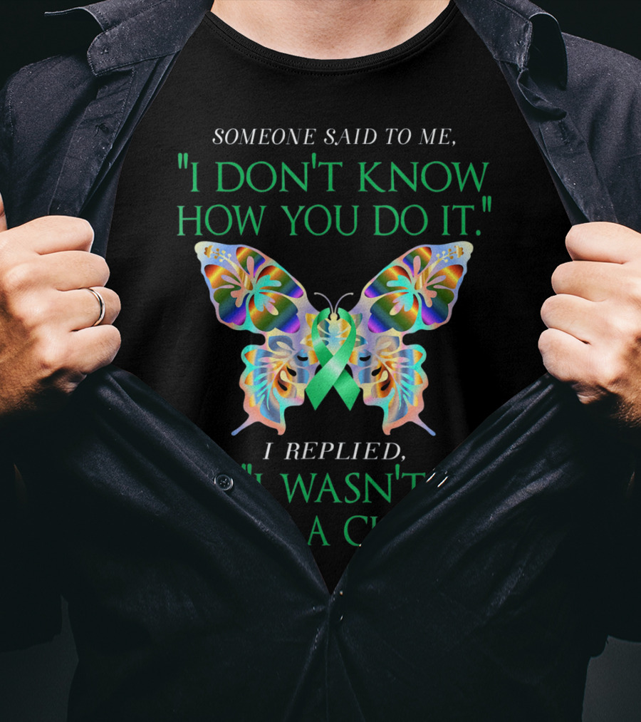 I Don't Know How You Do It Green Butterfly Cerebral Palsy Awareness T-Shirt