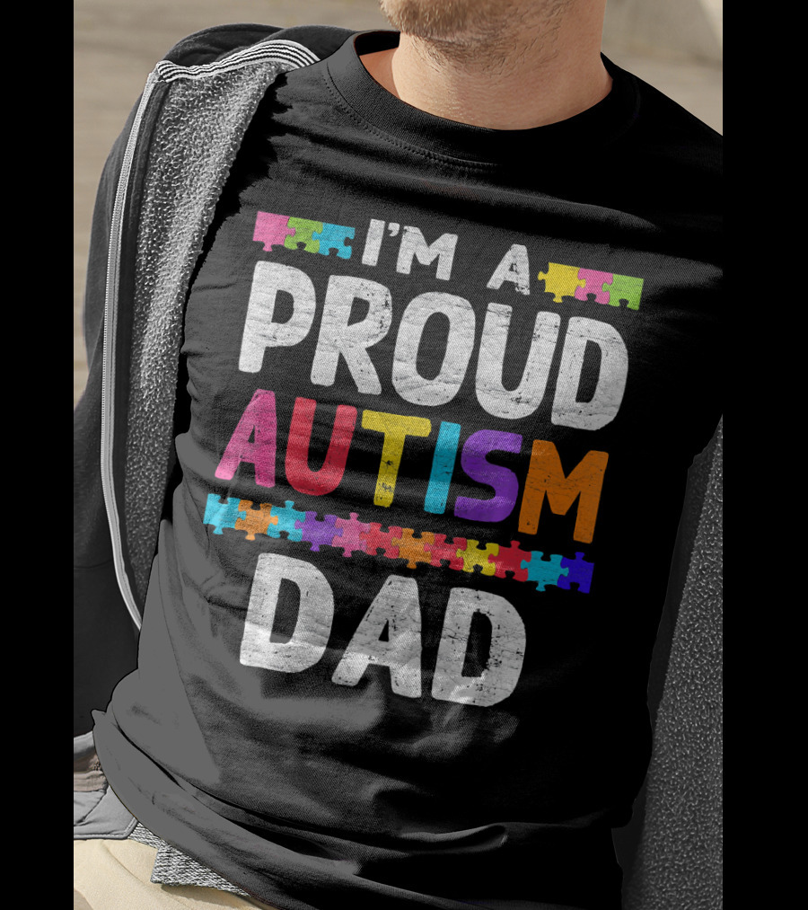 I'm A Proud Autism Dad Autism Awareness Puzzle Pieces T-Shirt
