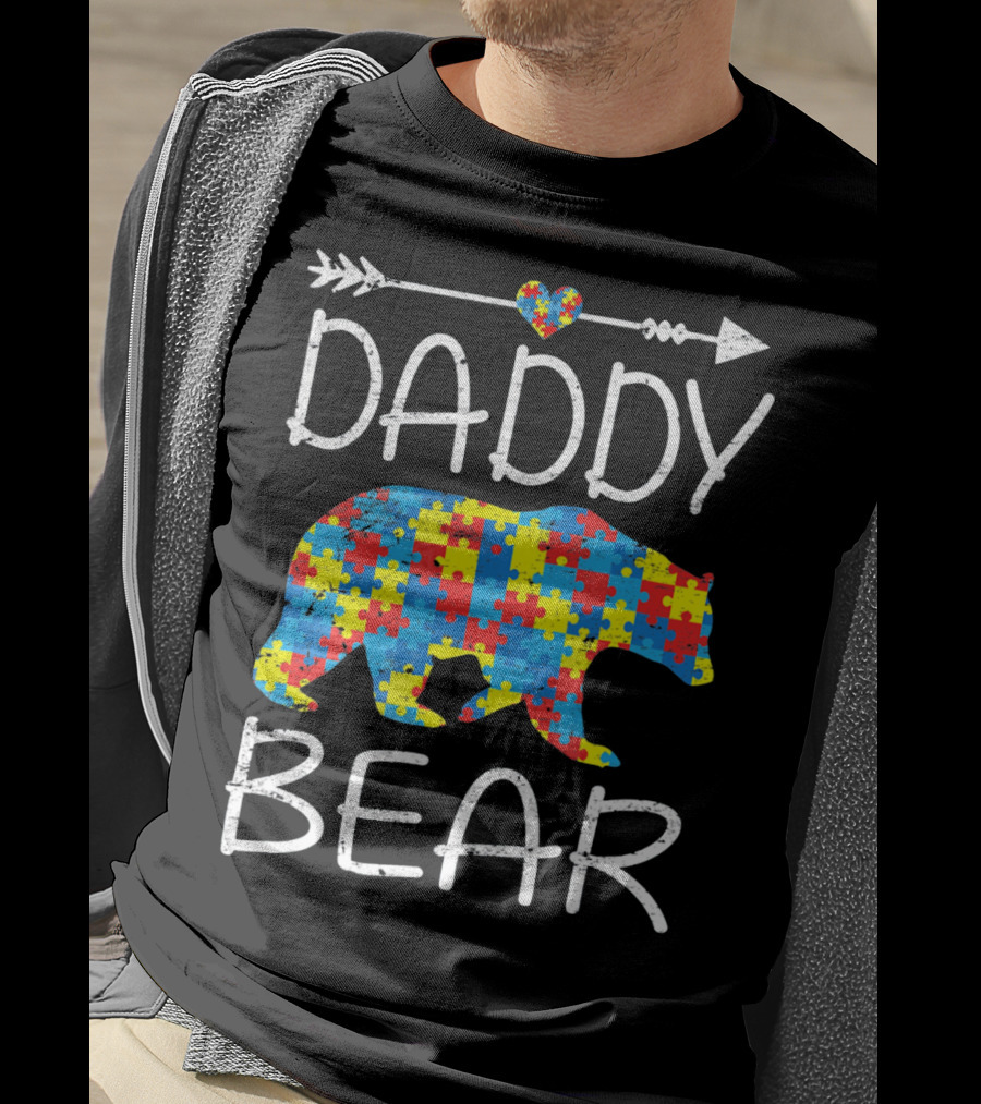 Daddy Bear Autism Awareness Puzzle Arrow Love T-Shirt