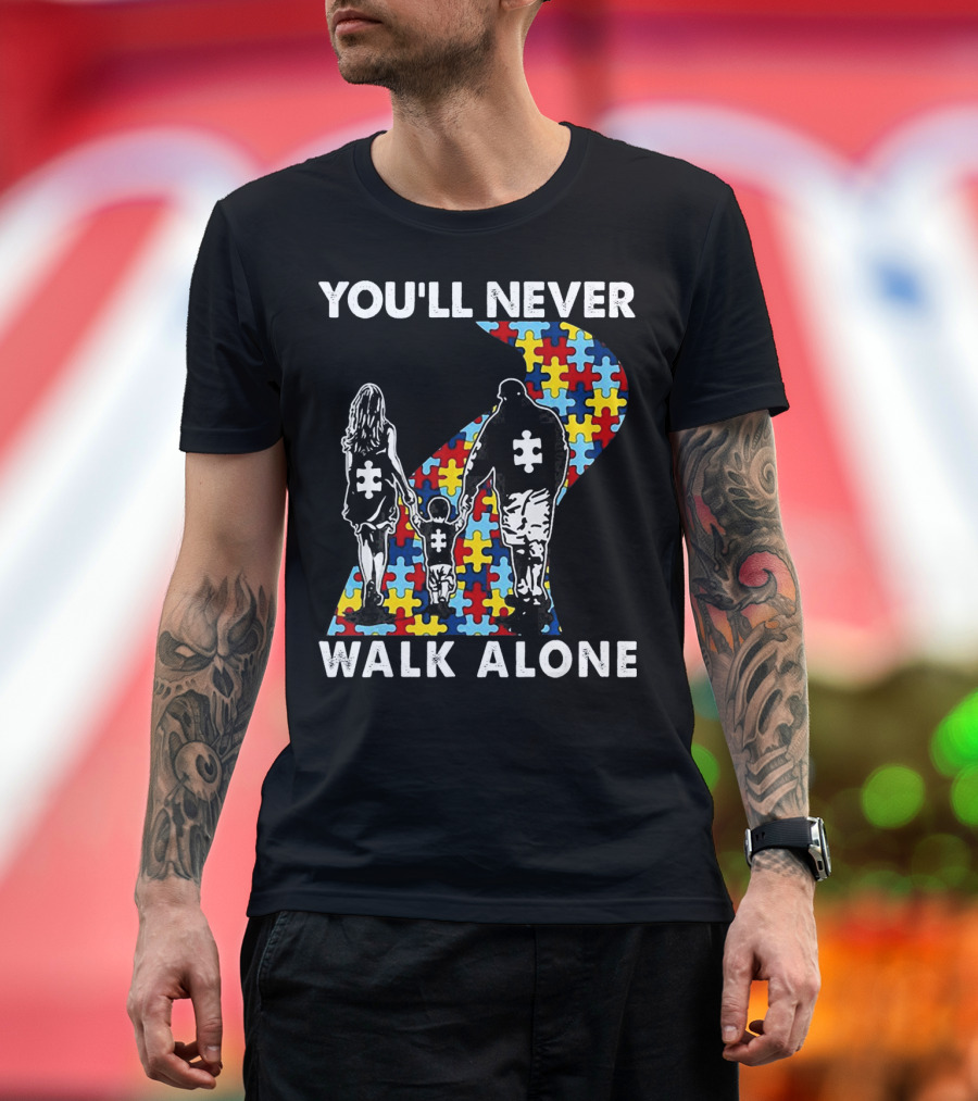 You'll Never Walk Alone Family Autism Awareness Puzzle Path T-Shirt
