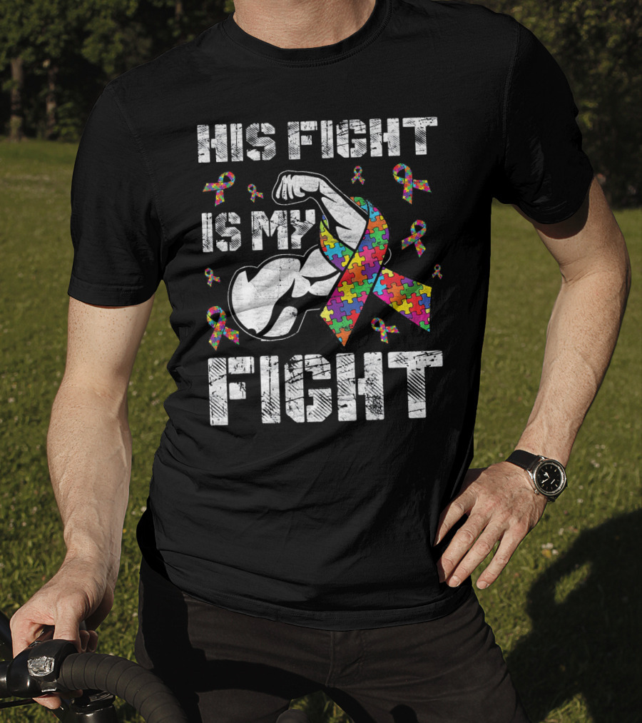 His Fight Is My Fight Puzzle Ribbon Autism Awareness T-Shirt
