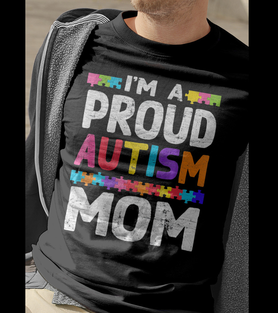 I'm A Proud Autism Mom Autism Awareness Puzzle T-Shirt
