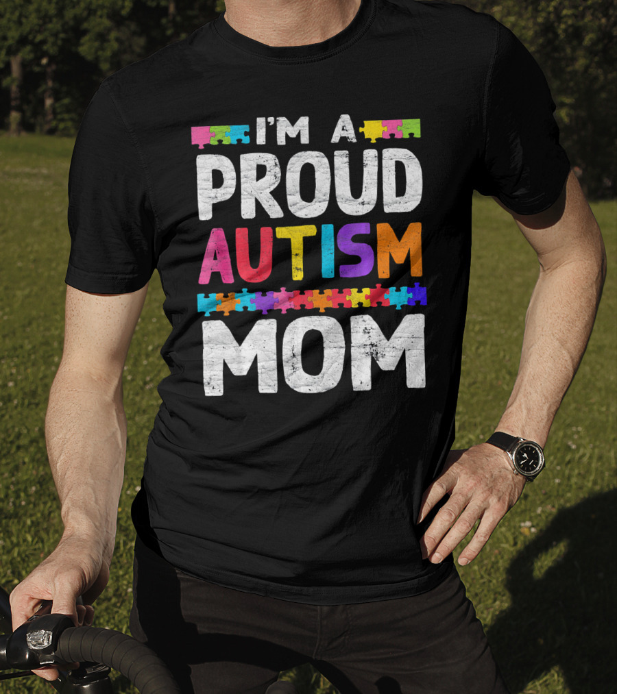 I'm A Proud Autism Mom Autism Awareness Puzzle T-Shirt