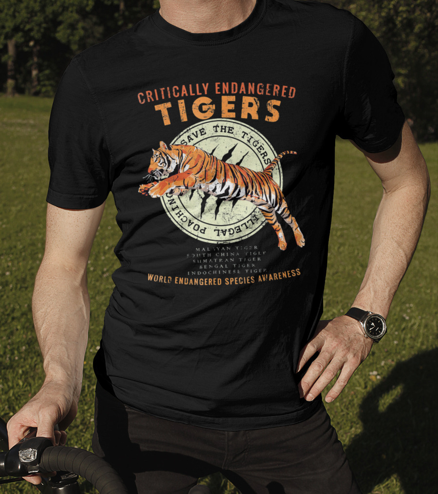 Critically Endangered Tigers Save The Tigers World Endangered Species Awareness T-Shirt