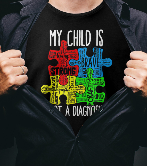 My Child Is Strong Brave Loving Kind Not A Diagnosis Puzzle T-Shirt