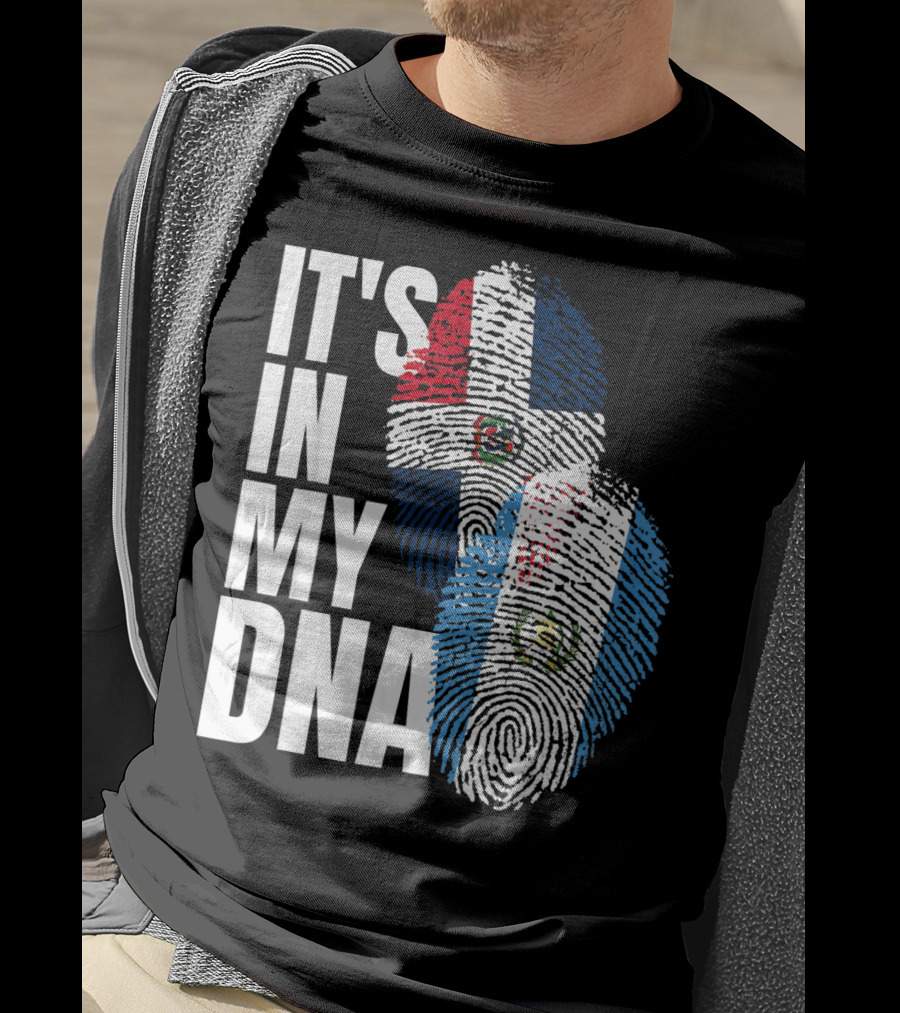 It's In My DNA Guatemalan And Dominican Mix Flag Fingerprints T-Shirt