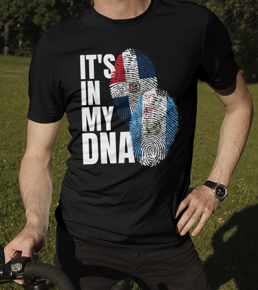 It's In My DNA Guatemalan And Dominican Mix Flag Fingerprints T-Shirt