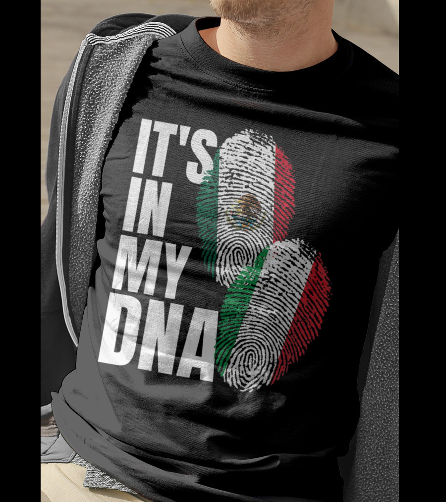 It's In My DNA Mexican Italian Heritage Nationality T-Shirt