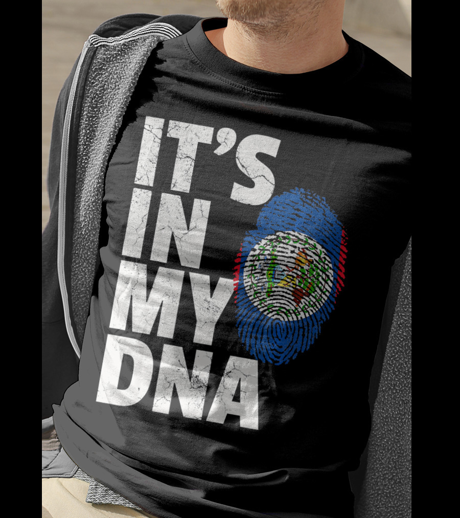 IT'S IN MY DNA Belize Flag Fingerprint T-Shirt