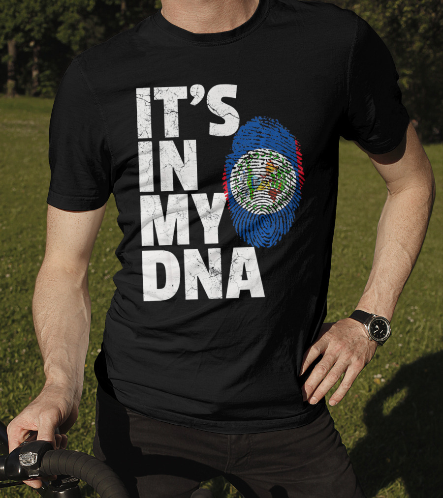 IT'S IN MY DNA Belize Flag Fingerprint T-Shirt