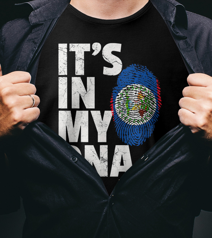 IT'S IN MY DNA Belize Flag Fingerprint T-Shirt