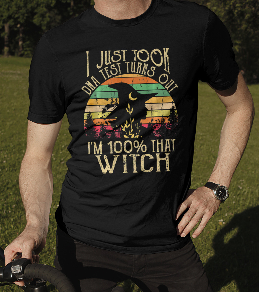 I Just Took A Dna Test Turns Out I'm 100% That Witch Retro Sunset Witch T-Shirt