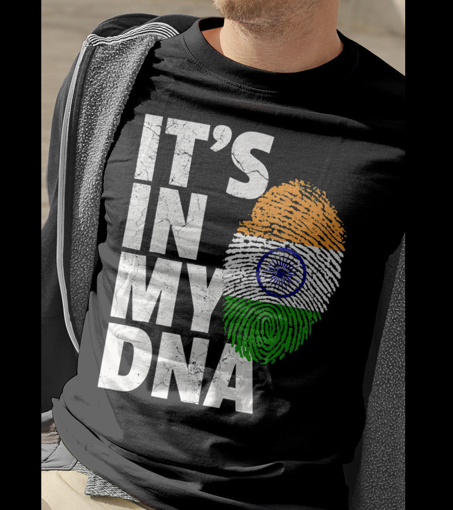 IT'S IN MY DNA India Flag Fingerprint Indian Heritage T-Shirt