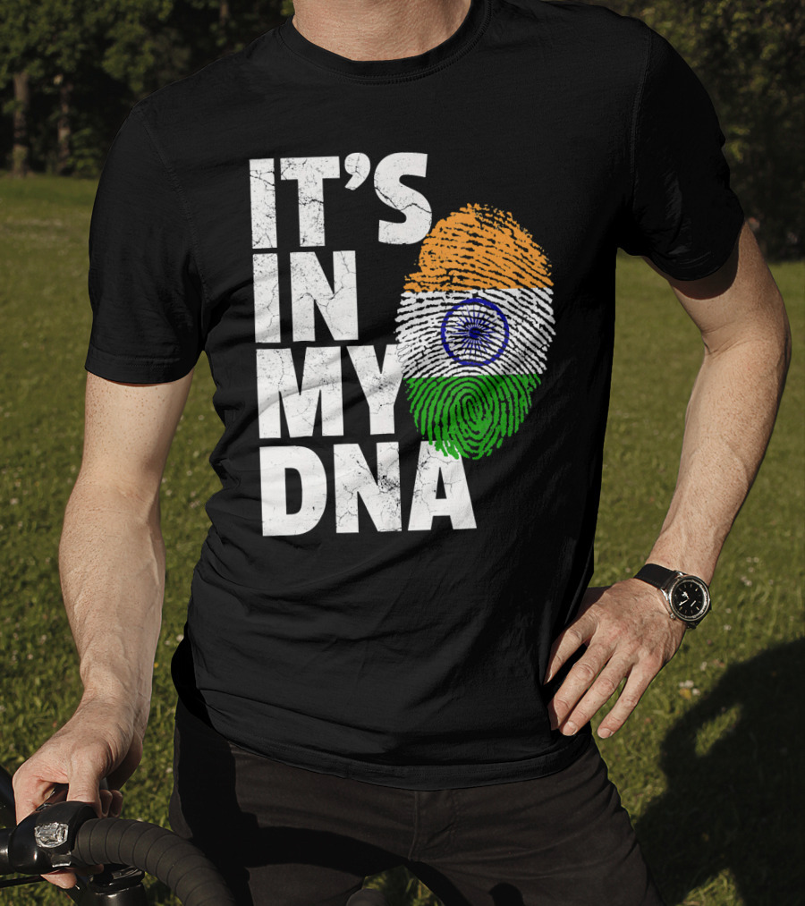 IT'S IN MY DNA India Flag Fingerprint Indian Heritage T-Shirt