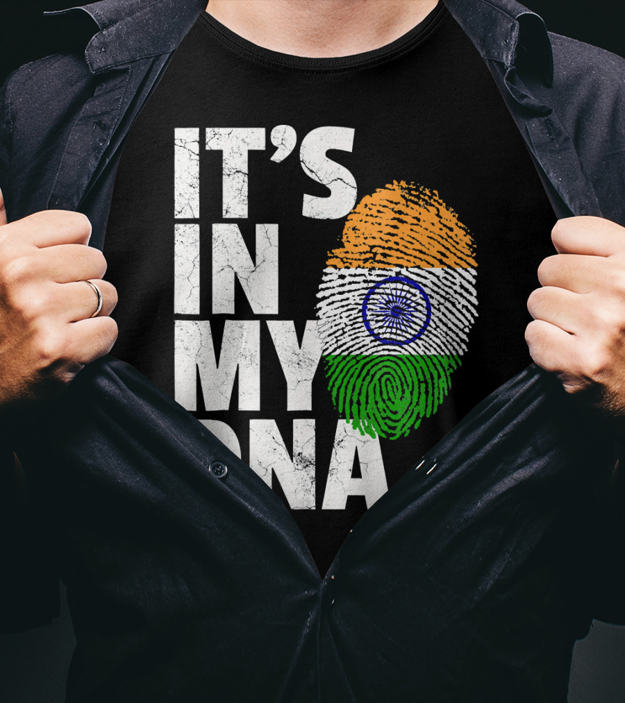 IT'S IN MY DNA India Flag Fingerprint Indian Heritage T-Shirt