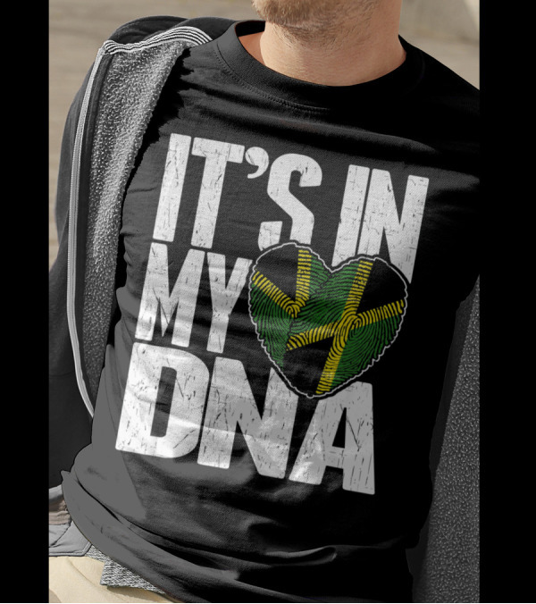 IT'S IN MY DNA Jamaican Flag Heart T-Shirt