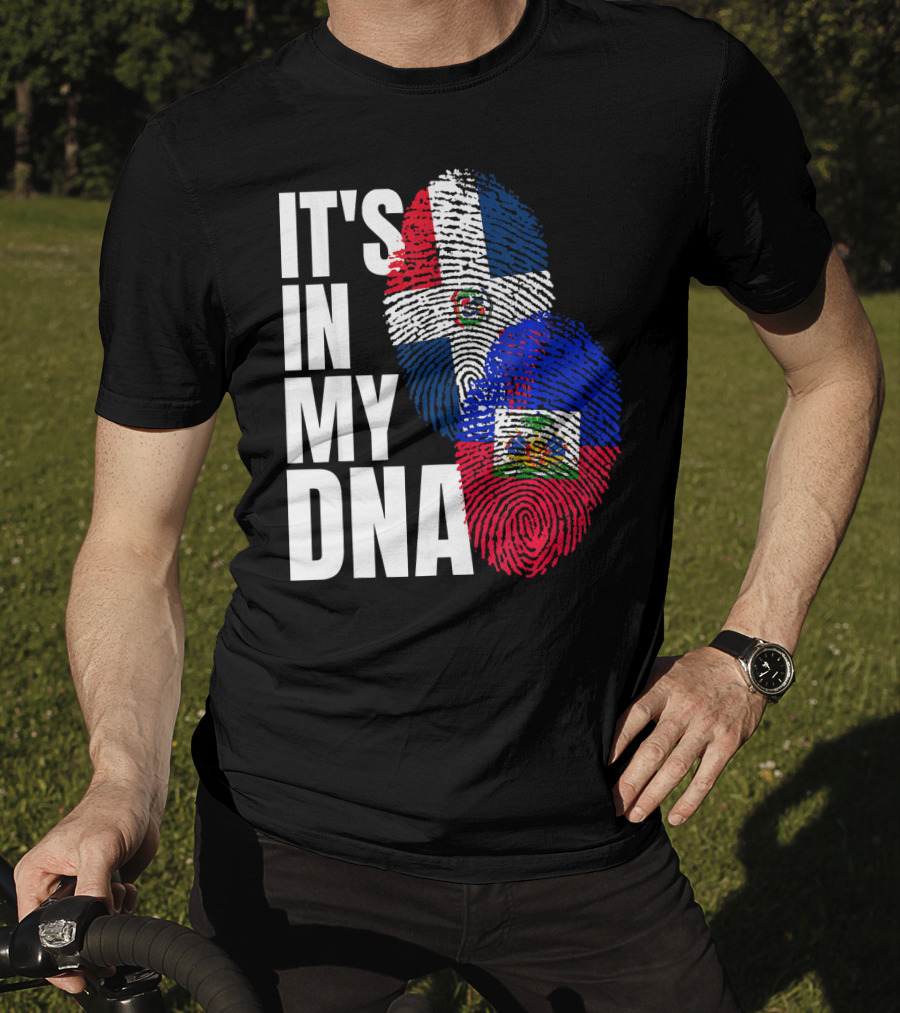 IT'S IN MY DNA Haitian And Dominican Flag Heritage Mix T-Shirt