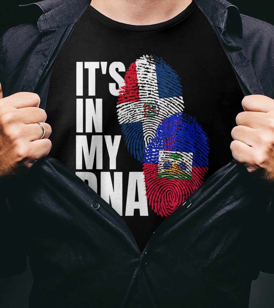 IT'S IN MY DNA Haitian And Dominican Flag Heritage Mix T-Shirt
