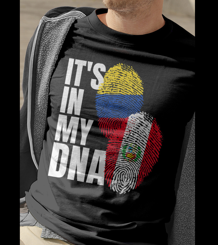 IT'S IN MY DNA Peruvian And Colombian Fingerprint Flag Heritage T-Shirt