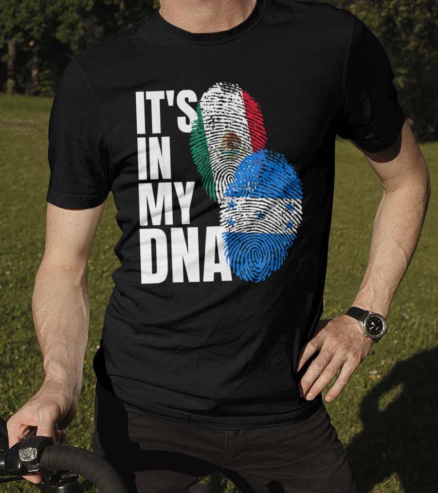 Mexican And Honduran Flag Fingerprints It's In My DNA Heritage T-Shirt