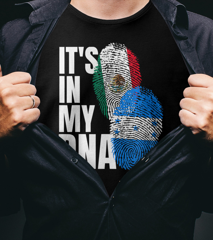 Mexican And Honduran Flag Fingerprints It's In My DNA Heritage T-Shirt