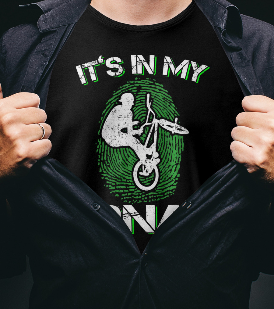 It's In My DNA BMX Trick BMX Bike T-Shirt