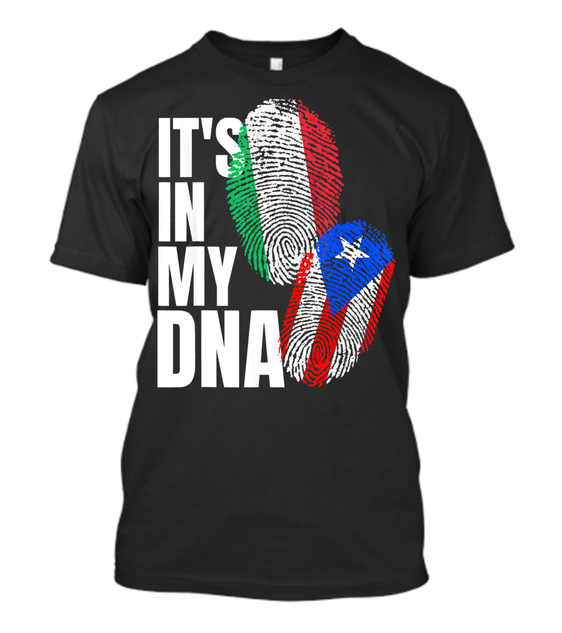 IT'S IN MY DNA Italian Puerto Rican Fingerprint Flag Mix T-Shirt
