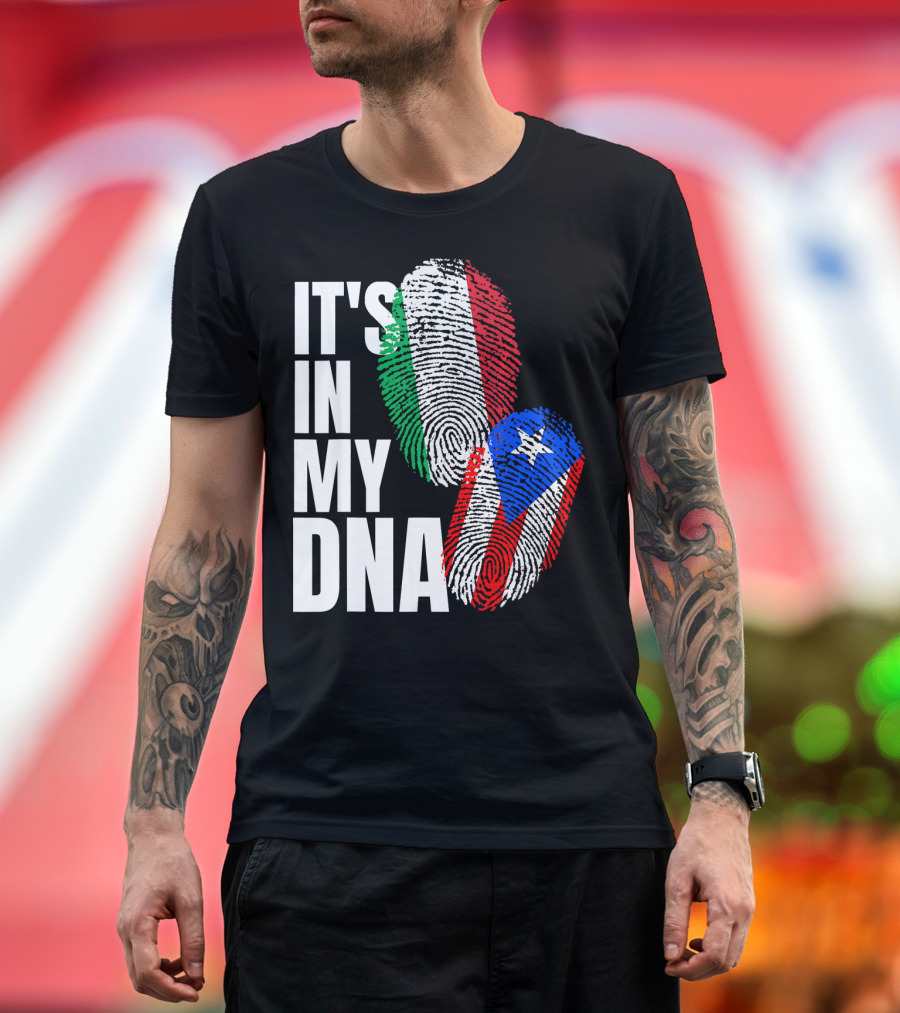 IT'S IN MY DNA Italian Puerto Rican Fingerprint Flag Mix T-Shirt