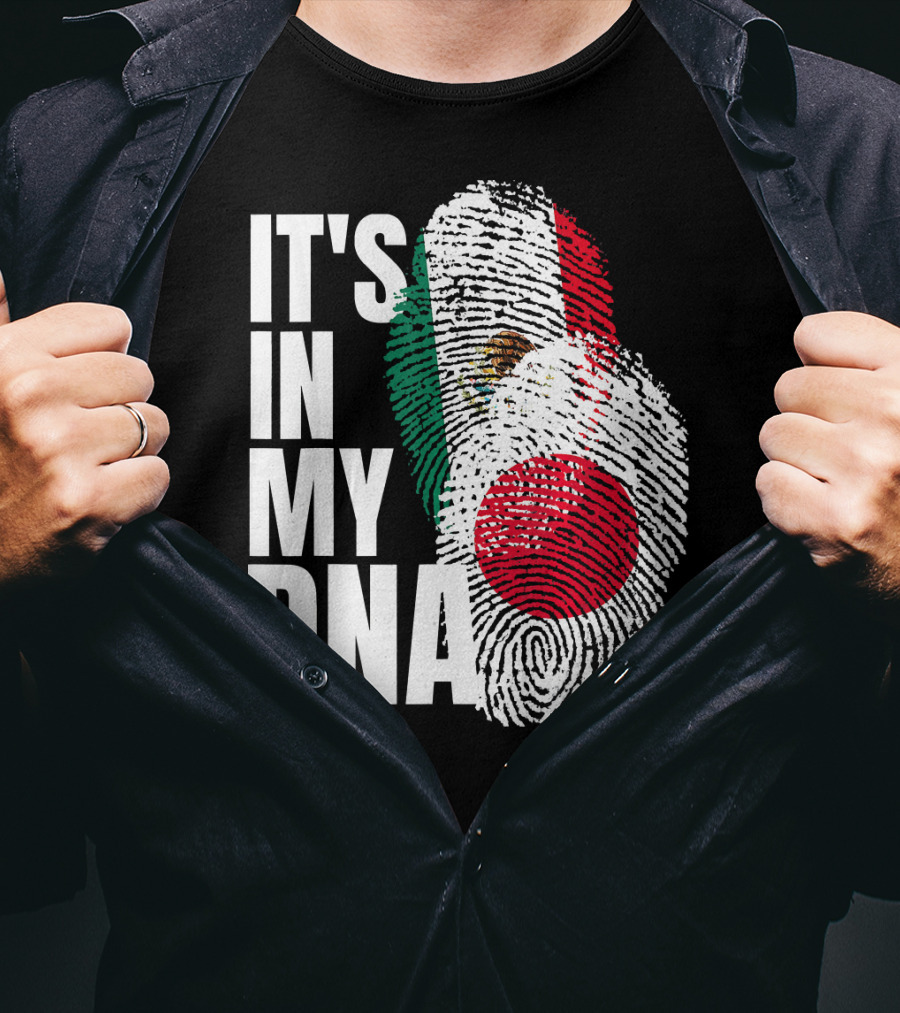 IT'S IN MY DNA Japanese Mexican Mix Heritage T-Shirt
