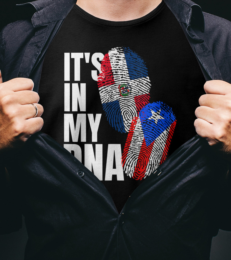 IT'S IN MY DNA Dominican And Puerto Rican Flags Heritage T-Shirt
