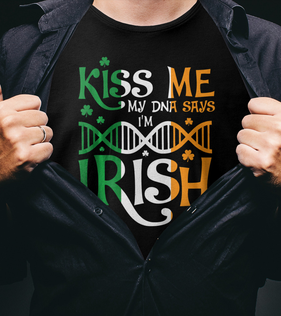 Kiss Me My DNA Says I'm Irish Shamrock DNA Strand T-Shirt